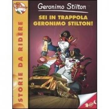Sei in trappola Geronimo Stilton!