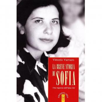 La breve storia di Sofia. Una ragazza dell'Opus Dei