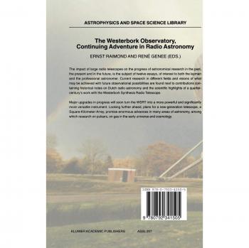 The Westerbork Observatory, Continuing Adventure in Radio Astronomy (Astrophysics and Space Science Library, 207, Band 207)