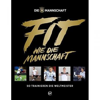 Fit wie die Mannschaft: So trainieren die Weltmeister