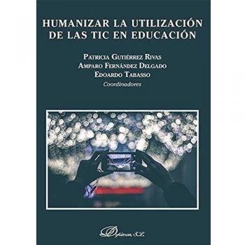 Humanizar la utilización de las TIC en educación