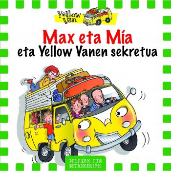 Max eta mia eta yellow vanen sekretua