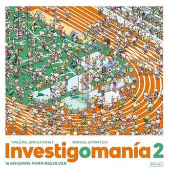 Investigomanía 2: 16 enigmas para resolver (Tapa dura).