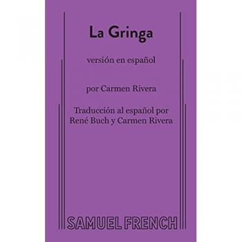 La Gringa (Spanish Version): A Samuel French Acting Edition