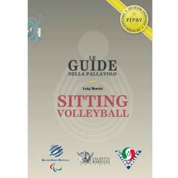Le guide della pallavolo. Sitting volleyball