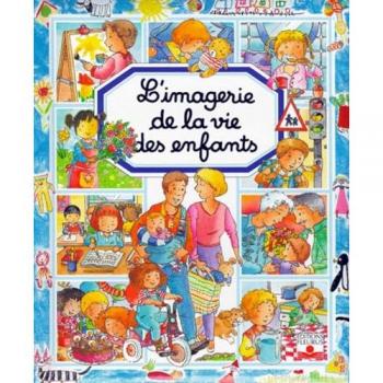 L'Imagerie de la vie des enfants (Imageries)