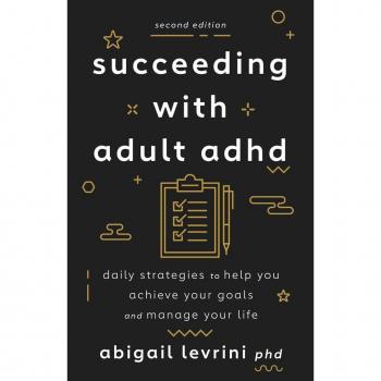 Abigail L. Levrini Succeeding With Adult ADHD