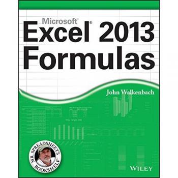 Excel 2013 Formulas by Walkenbach & John JWalk and Associates & Inc. & San Diego & CA