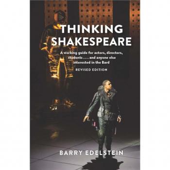 Thinking Shakespeare (Revised Edition): A working guide for actors, directors, students...and anyone else interested in the Bard