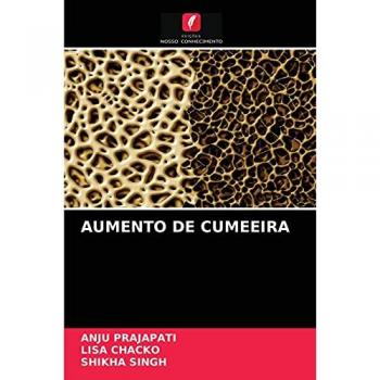 Prajapati, Anju: AUMENTO DE CUMEEIRA