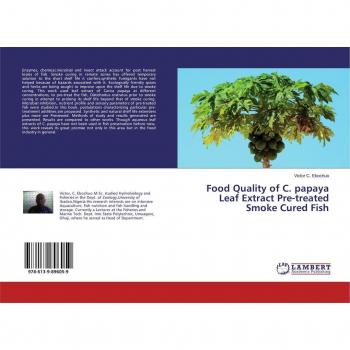 Food Quality of C. papaya Leaf Extract Pre-treated Smoke Cured Fish