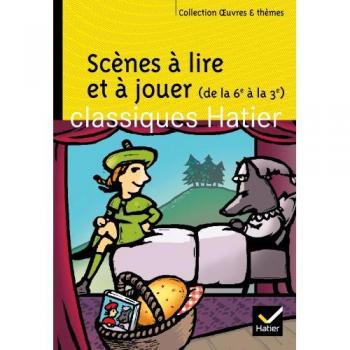 Oeuvres & Themes: Scenes a Lire ET a Jouer