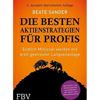 Die besten Aktienstrategien für Profis: Endlich Millionär werden mit breit gestreuter Langzeitanlage