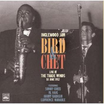 Bird & Chet : Live at the Trade Winds 1952