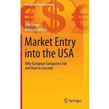Market Entry into the USA: Why European Companies Fail and How to Succeed