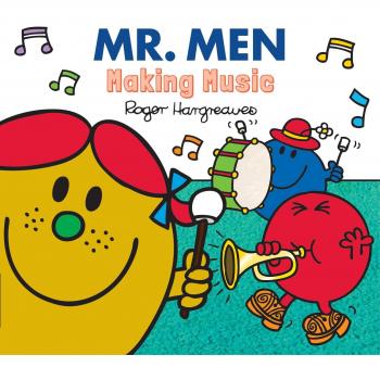 Mr. Men Making Music