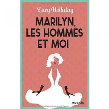 Marilyn, les hommes et moi