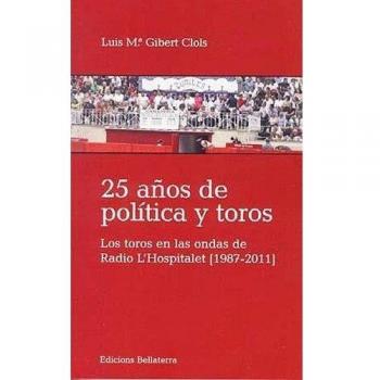 25 años de política y toros