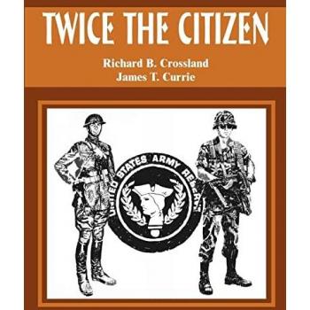 Crossland, Richard B.: Twice the Citizen