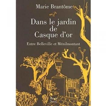 Dans le jardin de Casque d'Or