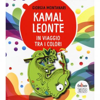 Kamal Leonte in viaggio tra i colori. Ediz. a colori