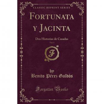 Fortunata y Jacinta, Vol. 3: Dos Historias de Casadas