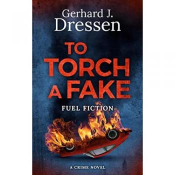 Dressen, Gerhard Johannes: To Torch a Fake