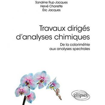Travaux dirigés d’analyses chimiques. De la colorimétrie aux analyses spectrales