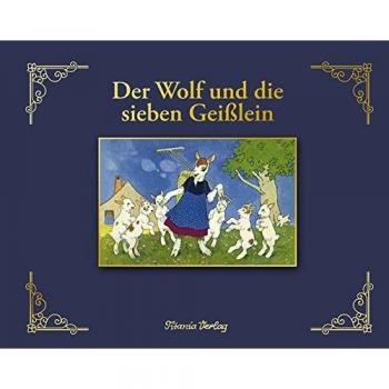 Jacob Grimm Der Wolf Und Die Sieben Geißlein