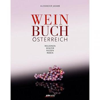 Weinbuch Österreich: Regionen. Winzer. Rieden. Reben.