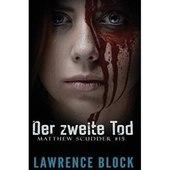 Der zweite Tod (Matthew Scudder, Band 15)