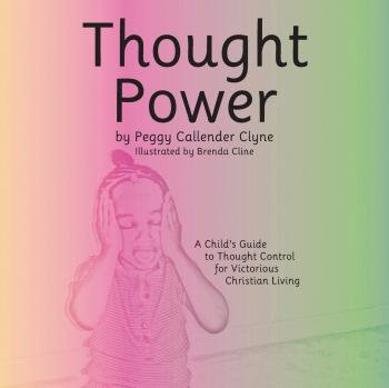Thought Power: A Child's Guide to Thought Control for Victorious Christian Living