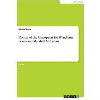 Notion of the Unpopular for Wyndham Lewis and Marshall McLuhan