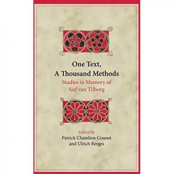One Text, A Thousand Methods: Studies in Memory of Sjef van Tilborg (Brill Reprints)