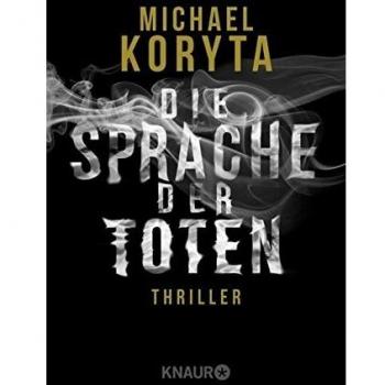 Die Sprache der Toten: Thriller