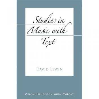 Studies In Music With Text (Oxf Studies In Music Theory) (Oxford Studies in Music Theory)