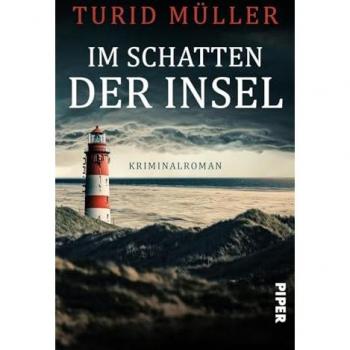 Turid Müller Im Schatten Der Insel: Kriminalroman   Spannung Auf Amrum Mit Einer Ermittlerin Wider Willen