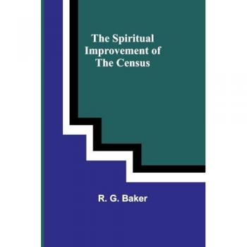 The Spiritual Improvement of the Census