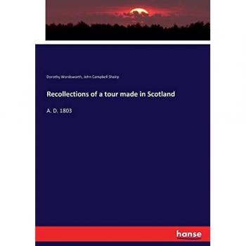 Recollections of a tour made in Scotland: A. D. 1803