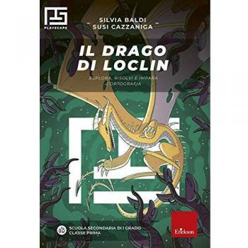 Il drago di Loclin. Esplora, risolvi e impara l'ortografia. Playscape