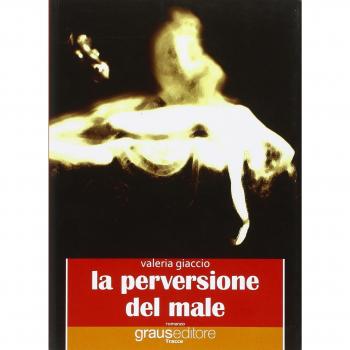 La perversione del male