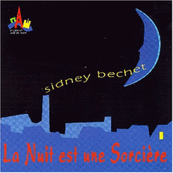 Sidney Bechet – Nuit Mystique