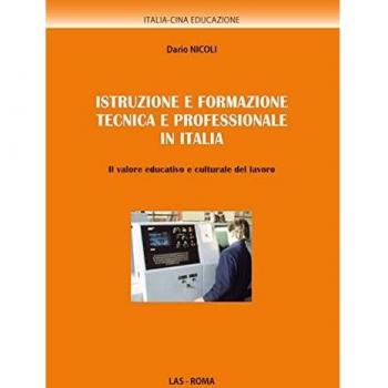 Istruzione e formazione tecnica e professionale in Italia. Il valore educativo e culturale del lavoro