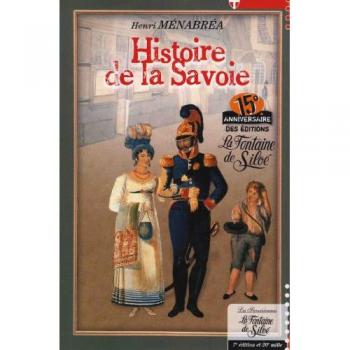 Histoire de la Savoie. 5ème édition (Fontaine Siloe-)