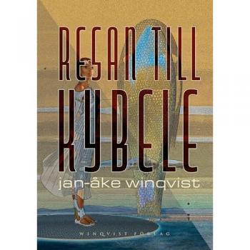 Winqvist, Jan-Åke: Resan till Kybele