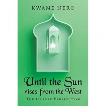 Nero, Kwame: Until the Sun Rises from the West
