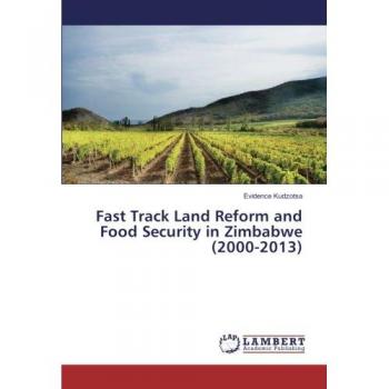 Fast Track Land Reform and Food Security in Zimbabwe