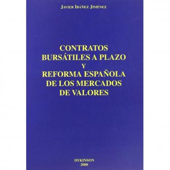 CONTRATOS BURSÁTILES Y REFORMA ESPAÑOLA DE LOS MERCADOS DE VALORES