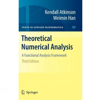 Theoretical Numerical Analysis: A Functional Analysis Framework