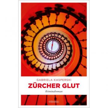 Zürcher Glut: Kriminalroman (Schnyder & Meier)